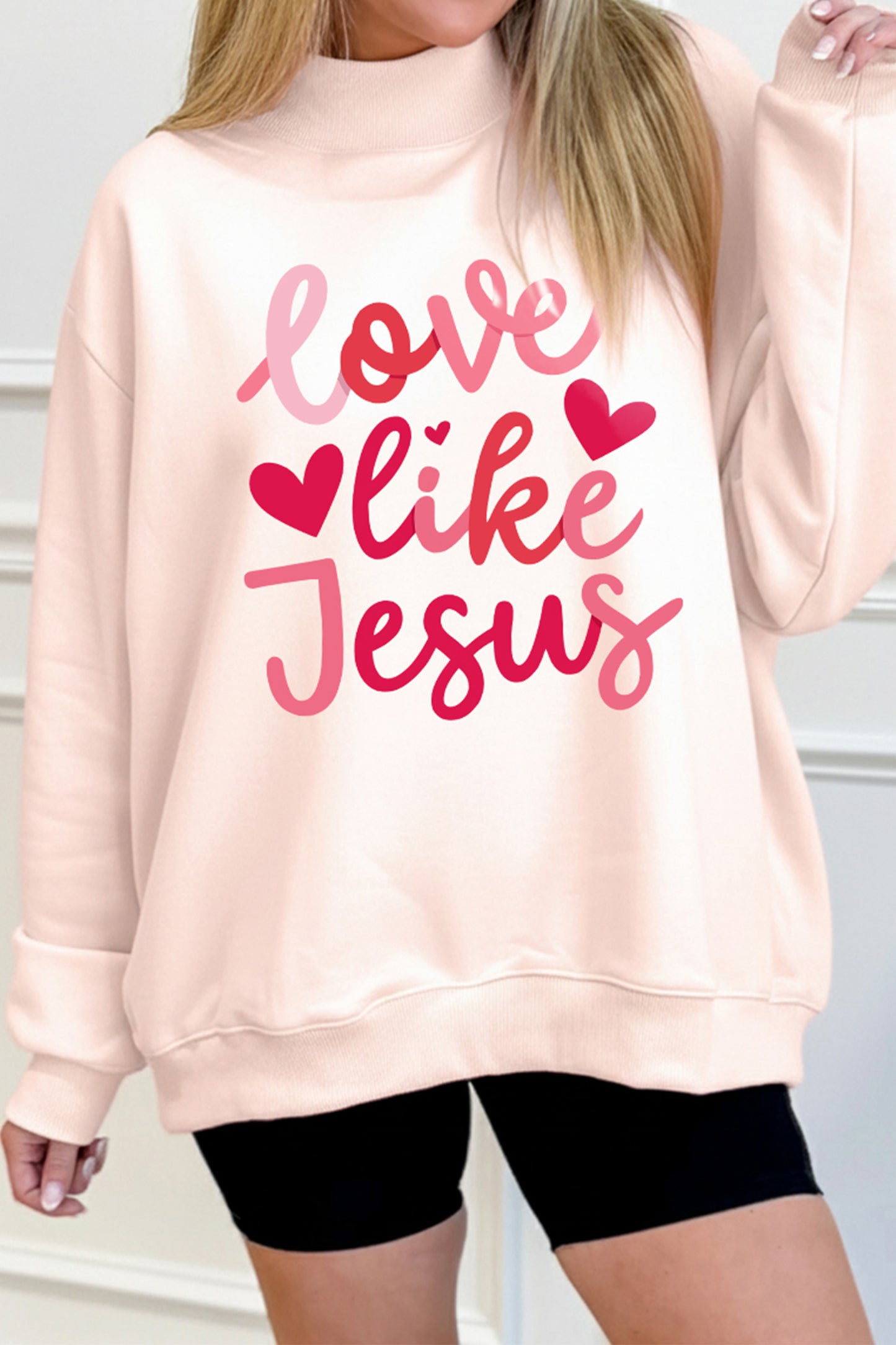 love like Jesus  Mock Neck Sweatshirt
