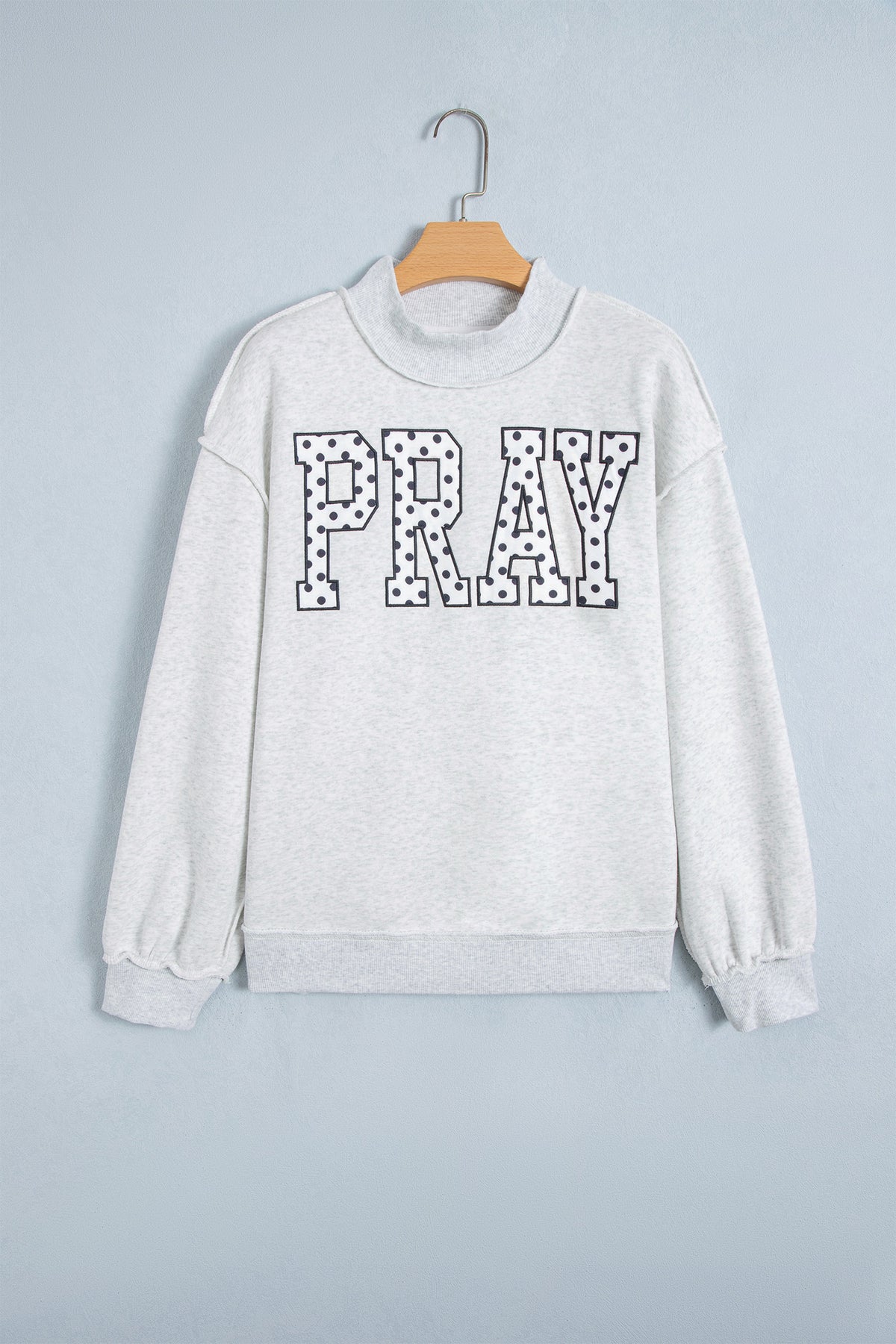 PRAY  Mock Neck Sweatshirt